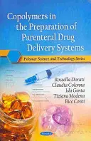 Copolimerii în prepararea sistemelor de administrare parenterală a medicamentelor - Copolymers in the Preparation of Parenteral Drug Delivery Systems