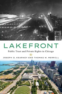 Lakefront: Încredere publică și drepturi private în Chicago - Lakefront: Public Trust and Private Rights in Chicago