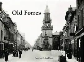 Vechiul Forres - Old Forres