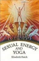 Energia sexuală și yoga - Sexual Energy and Yoga