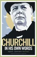 Churchill în propriile sale cuvinte - Churchill in His Own Words