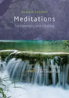 Meditații pentru armonie și vindecare: Găsirea Sinelui Superior - Meditations for Harmony and Healing: Finding the Greater Self