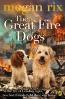 Câini de mare pompier - Great Fire Dogs