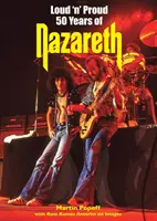 Loud 'n' Proud - Cincizeci de ani de Nazareth - Loud 'n' Proud - Fifty Years of Nazareth