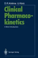Farmacocinetică clinică: O scurtă introducere - Clinical Pharmacokinetics: A Short Introduction