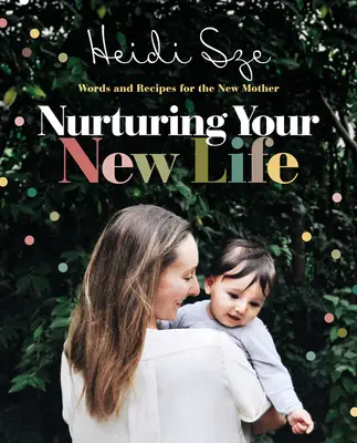 Îngrijindu-ți noua viață - Nurturing Your New Life