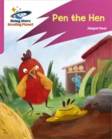 Reading Planet: Rocket Phonics - Target Practice - Pen the Hen - Roz B - Reading Planet: Rocket Phonics - Target Practice - Pen the Hen - Pink B