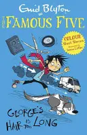 Cele cinci faimoase povestiri color: Părul lui George este prea lung - Famous Five Colour Short Stories: George's Hair Is Too Long