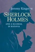 Sherlock Holmes și un scandal în Batavia - Sherlock Holmes and a Scandal in Batavia