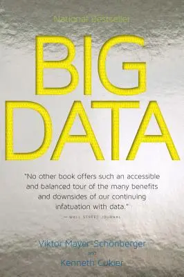 Big Data: O revoluție care va transforma modul în care trăim, muncim și gândim - Big Data: A Revolution That Will Transform How We Live, Work, and Think