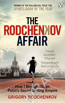 Afacerea Rodchenkov: Cum am dărâmat imperiul secret rus al dopajului - The Rodchenkov Affair: How I Brought Down Russia's Secret Doping Empire