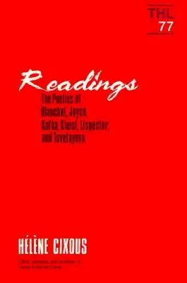 Lecturi, 77: Poetica lui Blanchot, Joyce, Kakfa, Kleist, Lispector și Tsvetayeva - Readings, 77: The Poetics of Blanchot, Joyce, Kakfa, Kleist, Lispector, and Tsvetayeva