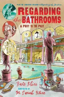 Despre băi: O intimitate a trecutului - Regarding the Bathrooms: A Privy to the Past