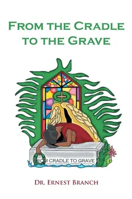 De la leagăn la mormânt - From the Cradle to the Grave