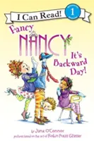 Fancy Nancy: Este ziua inversă! - Fancy Nancy: It's Backward Day!