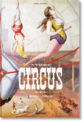 Circul. Anii 1870-1950 - The Circus. 1870s-1950s