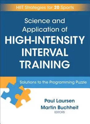Știința și aplicarea antrenamentului în intervale de intensitate ridicată: Soluții la puzzle-ul programării - Science and Application of High Intensity Interval Training: Solutions to the Programming Puzzle