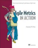 Agile Metrics în acțiune: Cum să măsurați și să îmbunătățiți performanța echipei - Agile Metrics in Action: How to Measure and Improve Team Performance