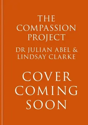 The Compassion Project: Un caz pentru speranță și umanitate din orașul care a învins singurătatea - The Compassion Project: A Case for Hope & Humankindness from the Town That Beat Loneliness