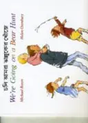 We're Going on a Bear Hunt în bengali și engleză - We're Going on a Bear Hunt in Bengali and English