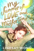 Vara mea de dragoste și nefericire - My Summer of Love and Misfortune