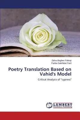 Traducerea poeziei pe baza modelului lui Vahid - Poetry Translation Based on Vahid's Model