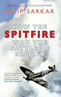 Cum a câștigat Spitfire bătălia din Marea Britanie - How the Spitfire Won the Battle of Britain