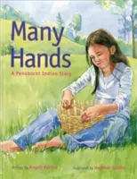 Many Hands: O poveste indiană Penobscot - Many Hands: A Penobscot Indian Story