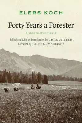 Forty Years a Forester (Ediția a doua, ) - Forty Years a Forester (Second Edition, )