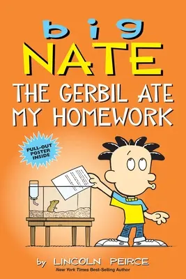 Big Nate: Gerbilul mi-a mâncat temele, 23 - Big Nate: The Gerbil Ate My Homework, 23