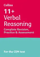 11+ Verbal Reasoning Complete Revision, Practice & Assessment for CEM - Pentru testele Cem 2021 - 11+ Verbal Reasoning Complete Revision, Practice & Assessment for CEM - For the 2021 Cem Tests