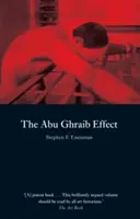 Efectul Abu Ghraib - The Abu Ghraib Effect