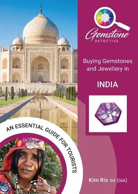 The Gemstone Detective: Cumpărarea de pietre prețioase și bijuterii în India - The Gemstone Detective: Buying Gemstones and Jewellery in India