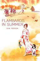 Flămânzi în vară - Flambards in Summer
