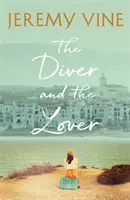 Diver and The Lover - Un roman de dragoste și legătura de nezdruncinat dintre surori - Diver and The Lover - A novel of love and the unbreakable bond between sisters