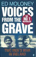 Voci din mormânt - Războiul a doi bărbați în Irlanda - Voices from the Grave - Two Men's War in Ireland