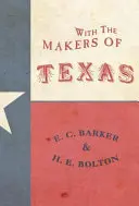 Cu făuritorii Texasului - With the Makers of Texas