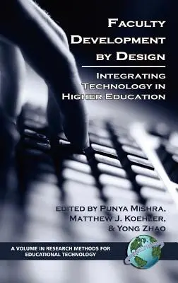 Faculty Development by Design: Integrarea tehnologiei în învățământul superior (Hc) - Faculty Development by Design: Integrating Technology in Higher Education (Hc)