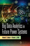 Analiza Big Data în viitoarele sisteme energetice - Big Data Analytics in Future Power Systems