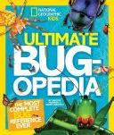 Ultimate Bugopedia: Cea mai completă referință despre insecte - Ultimate Bugopedia: The Most Complete Bug Reference Ever