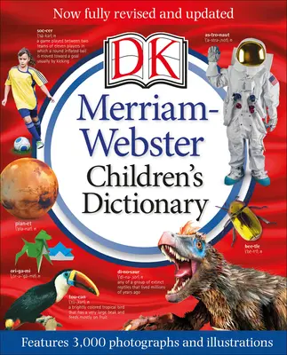 Merriam-Webster Children's Dictionary, New Edition: Conține 3.000 de fotografii și ilustrații - Merriam-Webster Children's Dictionary, New Edition: Features 3,000 Photographs and Illustrations