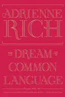 Visul unei limbi comune: Poezii 1974-1977 - The Dream of a Common Language: Poems 1974-1977