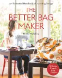 The Better Bag Maker: Un manual ilustrat de design de genți - tehnici, sfaturi și trucuri - The Better Bag Maker: An Illustrated Handbook of Handbag Design - Techniques, Tips, and Tricks