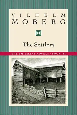 Coloniștii: The Emigrant Novels: Cartea III - The Settlers: The Emigrant Novels: Book III
