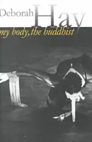 Corpul meu, budistul - My Body, the Buddhist