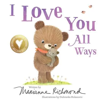 Te iubesc în toate felurile - I Love You All Ways