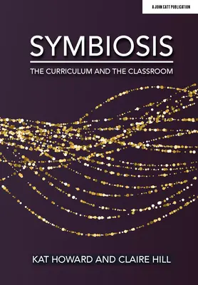 Simbioză: Curriculum și sala de clasă - Symbiosis: The Curriculum and the Classroom