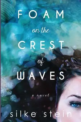 Spumă pe creasta valurilor - Foam on the Crest of Waves