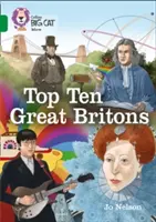 Collins Big Cat - Cei mai buni zece britanici: Band 15/Emerald - Collins Big Cat - The Top Ten Britons: Band 15/Emerald