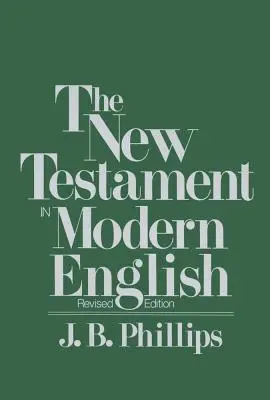 Noul Testament în limba engleză modernă-OE - New Testament in Modern English-OE